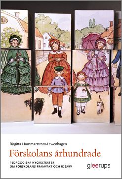 Birgitta Hammarström-Lewenhagen : Förskolans århundrade