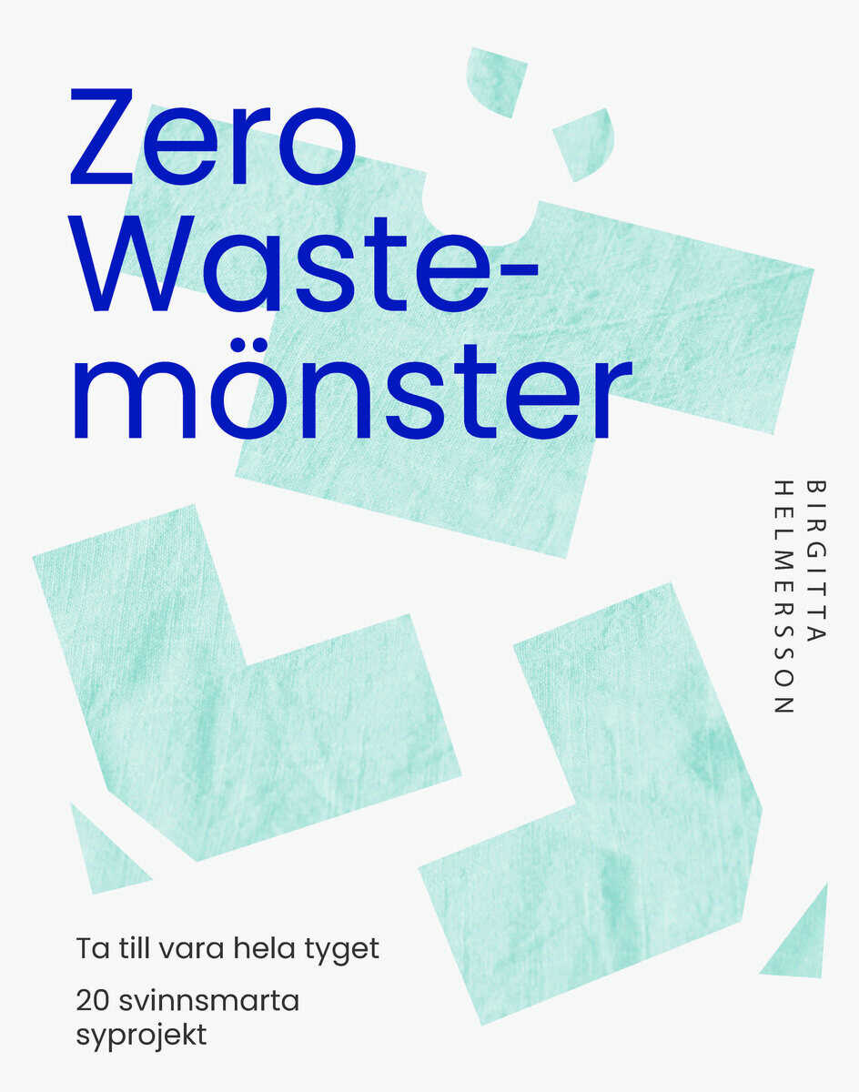 Birgitta Helmersson : Zero waste-mönster