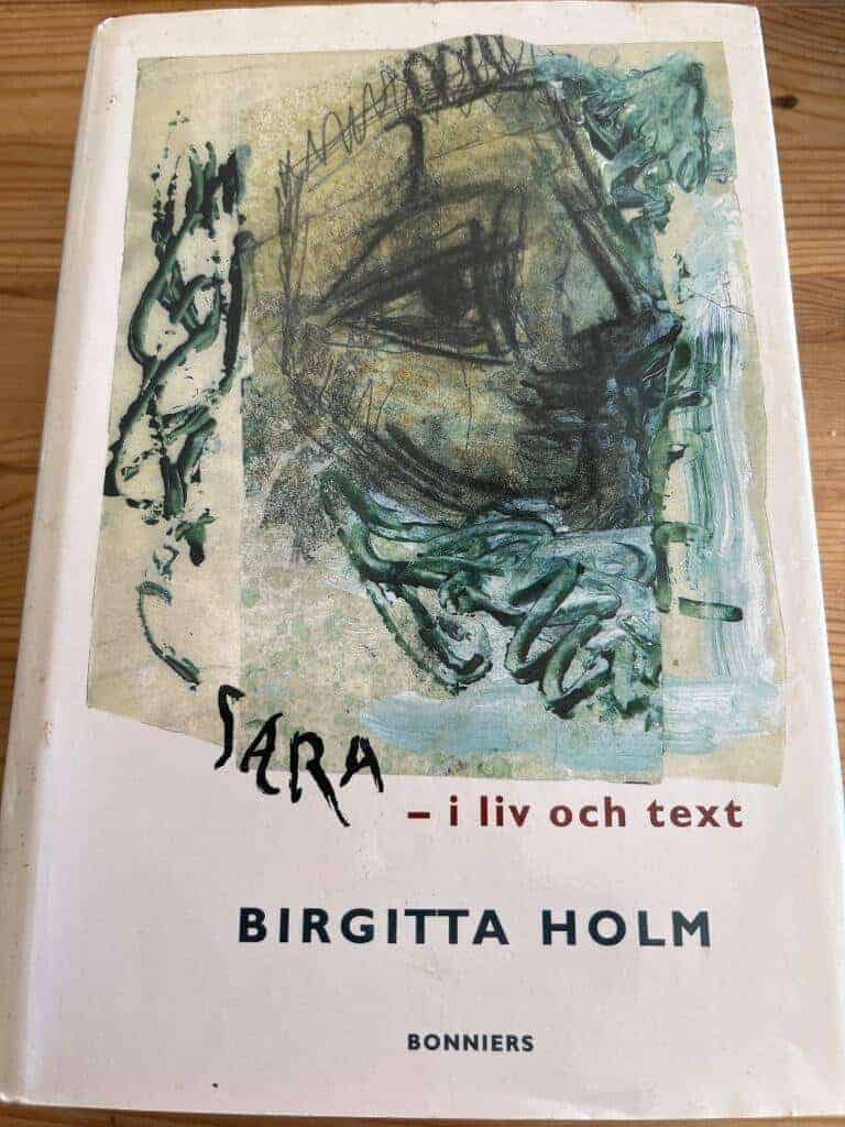Birgitta Holm : Sara Lidman - i liv och text