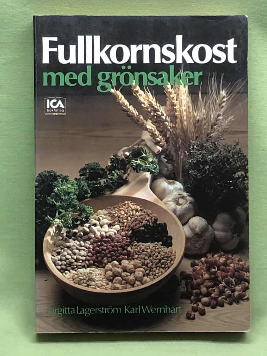 Birgitta Lagerström : Fullkornskost med grönsaker