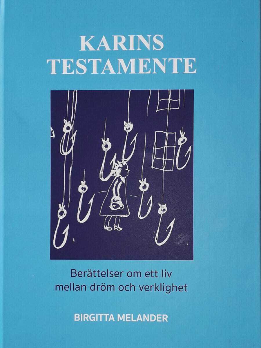 Birgitta Melander : Karins testamente