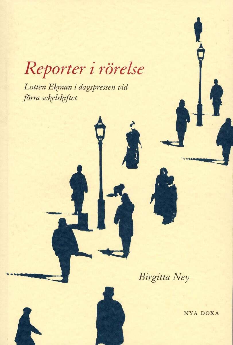 Birgitta Ney : Reporter i rörelse