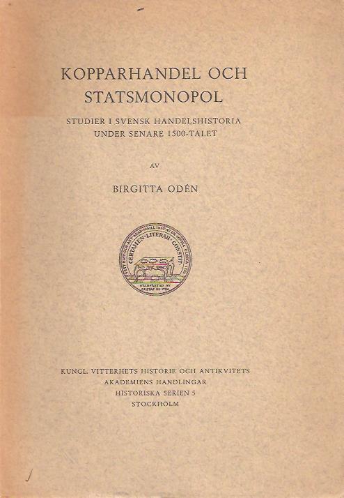 Birgitta Odén : Kopparhandel och statsmonopol