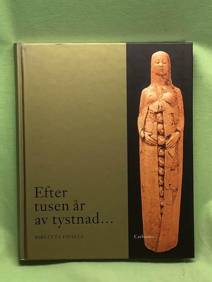 Birgitta Onsell : Efter tusen år av tystnad-