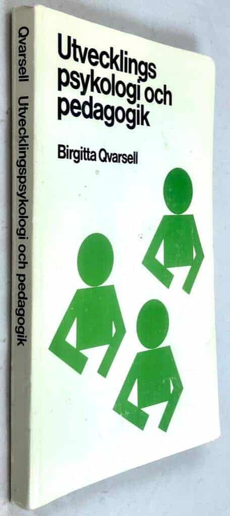 Birgitta Qvarsell : Utvecklingspsykologi och pedagogik