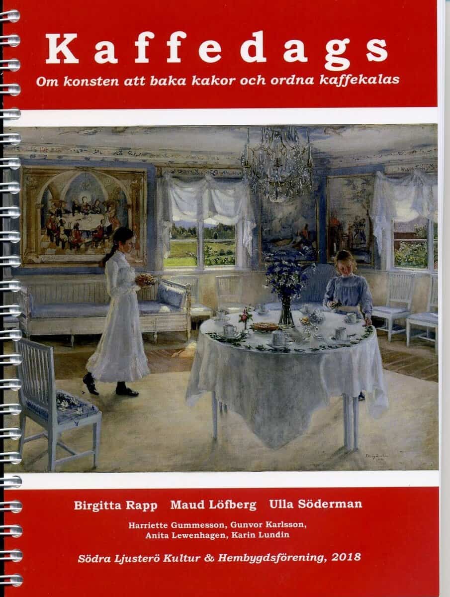 Birgitta Rapp : Kaffedags. Om konsten att baka kakor och ordna kaffekalas