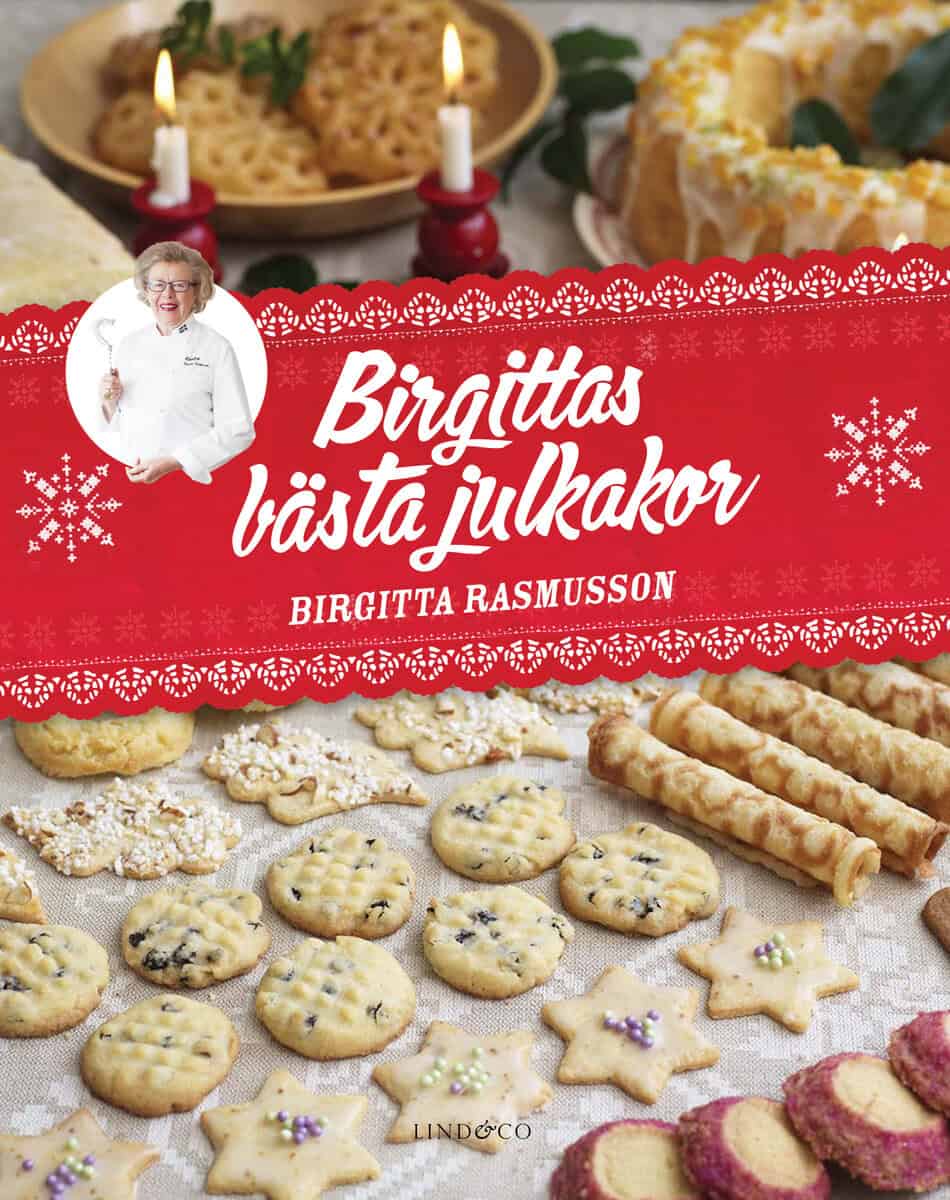Birgitta Rasmusson : Birgittas bästa julkakor