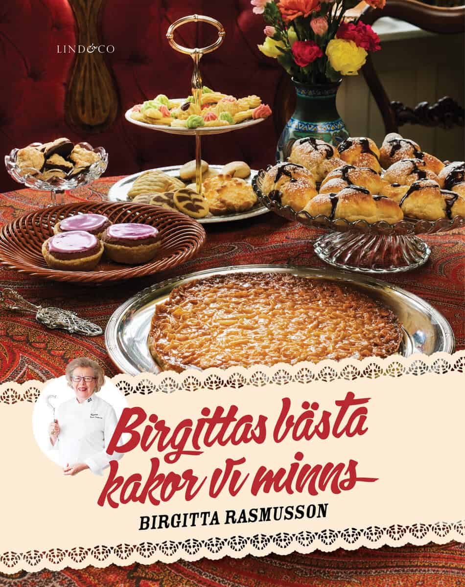 Birgitta Rasmusson : Birgittas bästa : kakor vi minns
