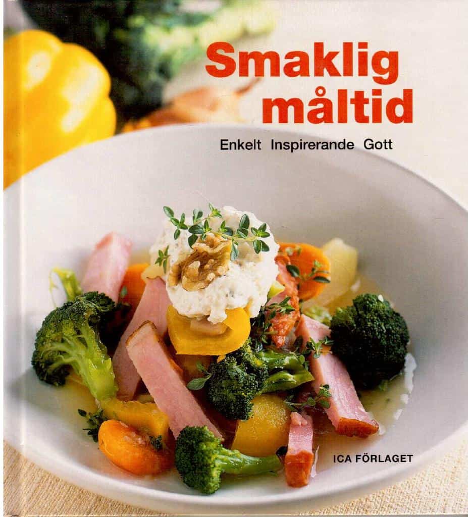 Birgitta Rasmusson : Smaklig måltid. Enkelt Inspirerande Gott