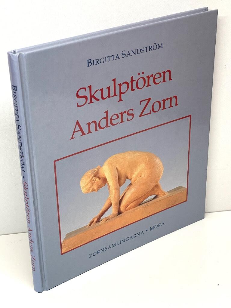 Birgitta Sandström : Skulptören Anders Zorn
