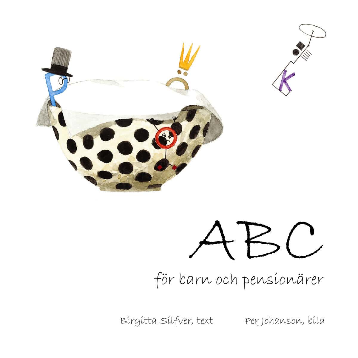 Birgitta Silfver : ABC för barn och pensionärer