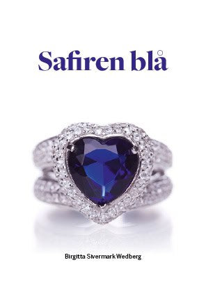 Birgitta Sivermark Wedberg : Safiren blå