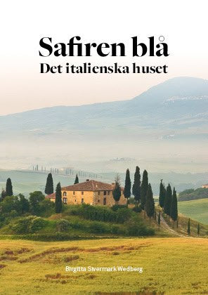 Birgitta Sivermark Wedberg : Safiren blå : det italienska huset