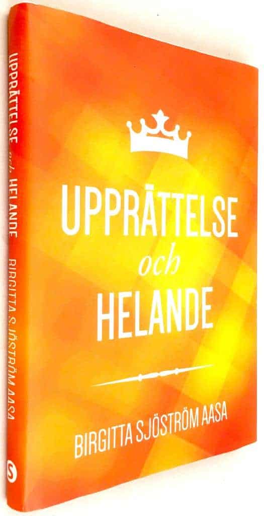 Birgitta Sjöström Aasa : Upprättelse och helande