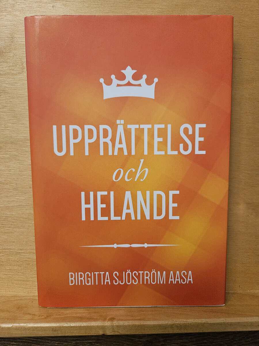 Birgitta Sjöström Aasa : Upprättelse och helande