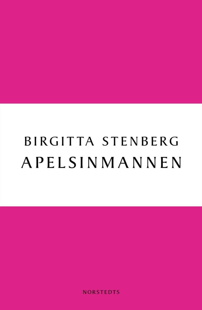 Birgitta Stenberg : Apelsinmannen
