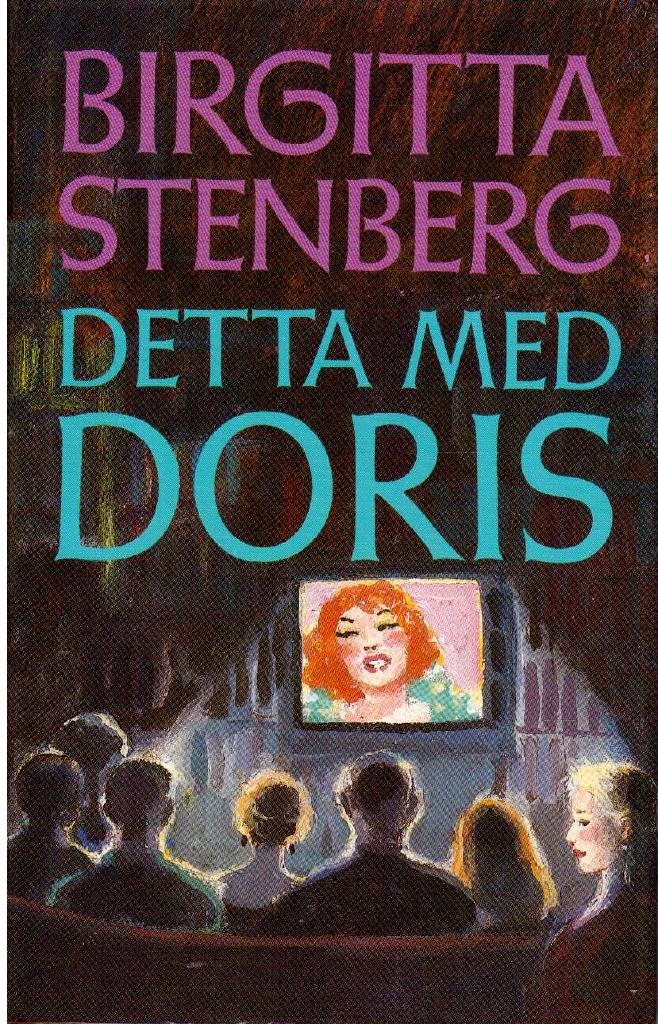 Birgitta Stenberg : Detta med Doris