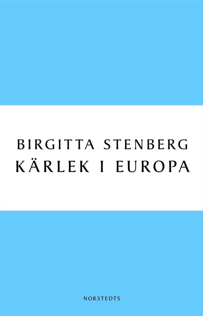 Birgitta Stenberg : Kärlek i Europa