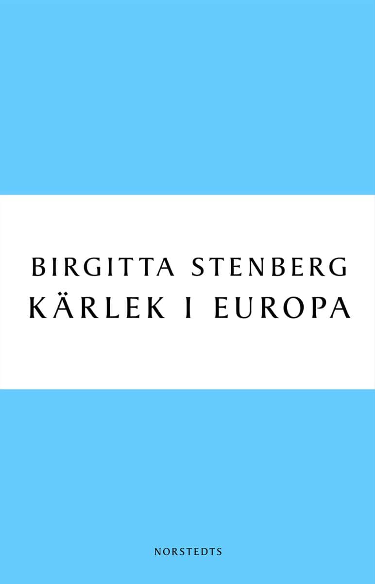 Birgitta Stenberg : Kärlek i Europa