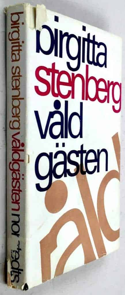 Birgitta Stenberg : Våldgästen