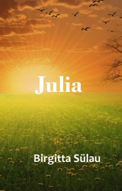 Birgitta Sülau : Julia
