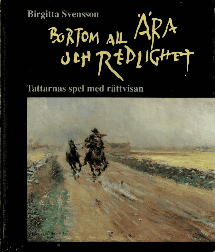Birgitta Svensson : Bortom all ära och redlighet