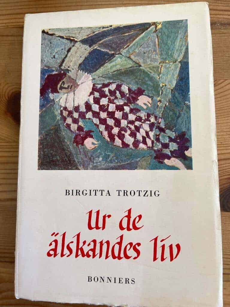 Birgitta Trotzig : Ur de älskandes liv