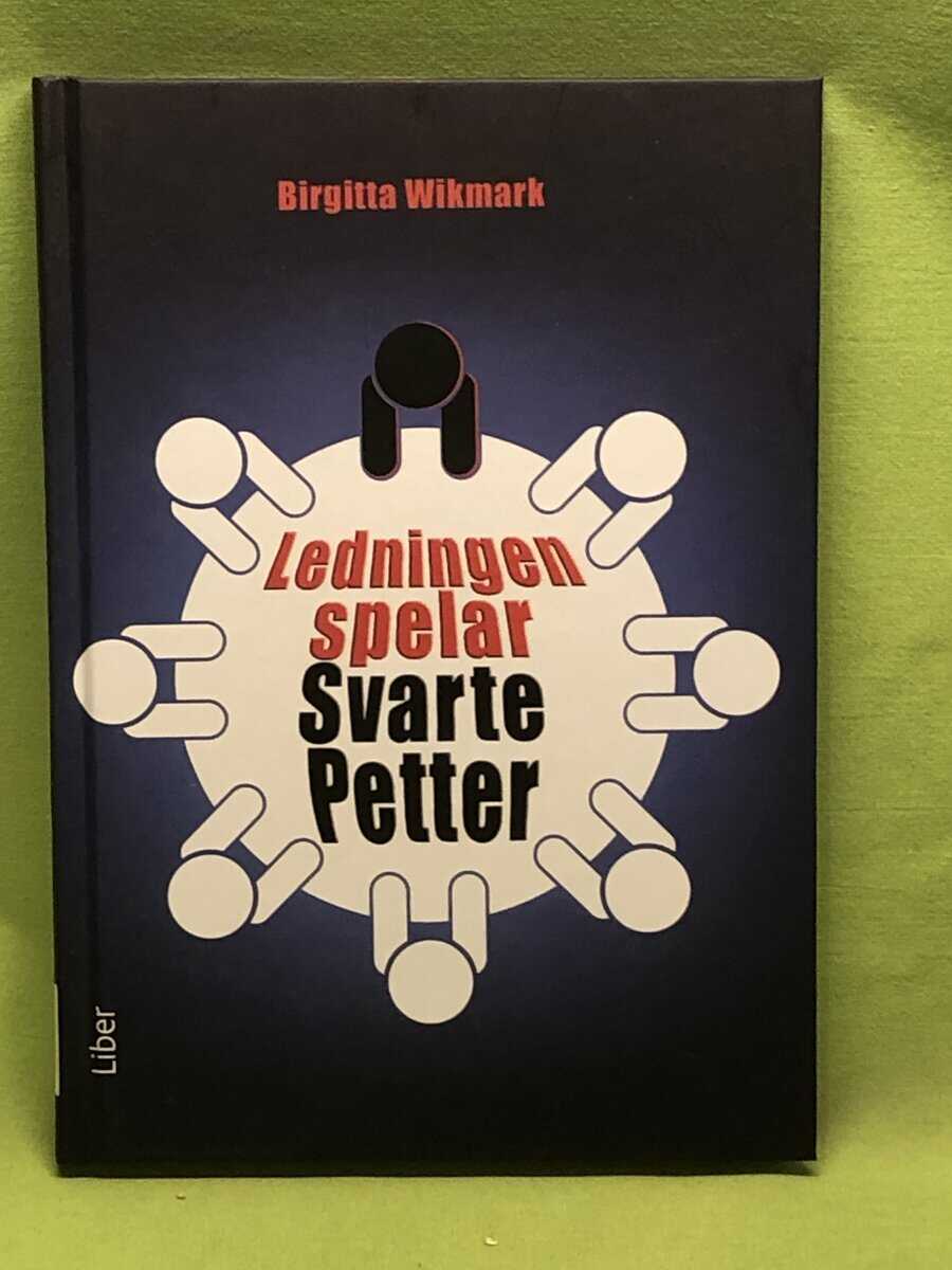 Birgitta Wikmark : Ledningen spelar Svarte Petter