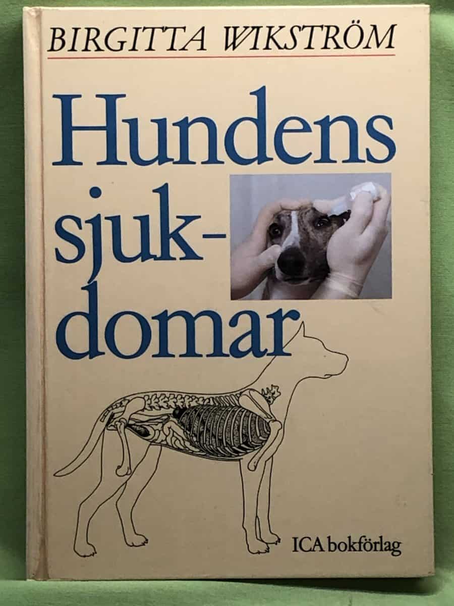 Birgitta Wikström : Hundens sjukdomar