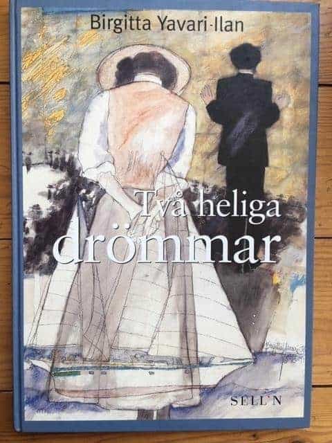 Birgitta Yavari-Ilan : Två heliga drömmar