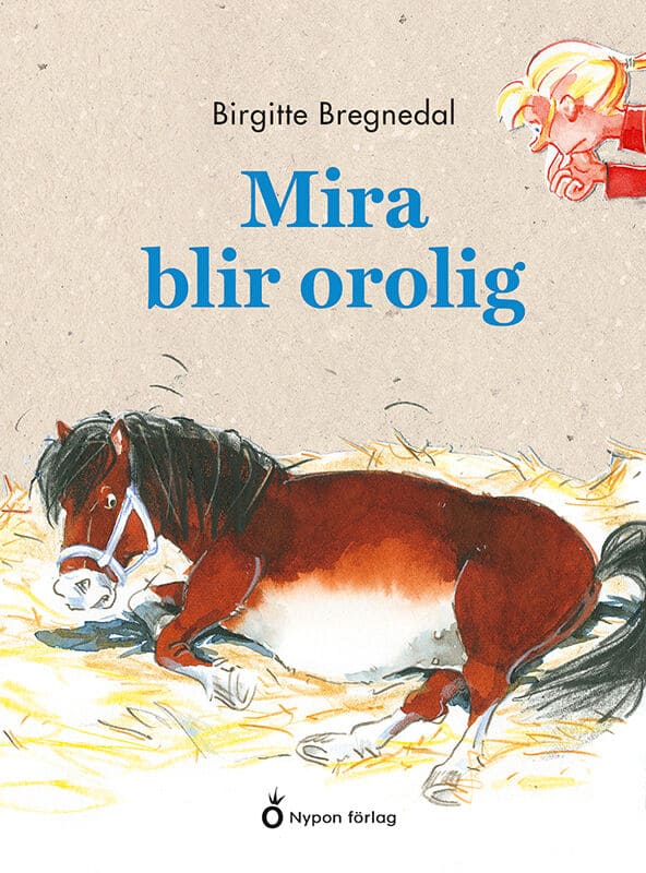 Birgitte Bregnedal : Mira blir orolig