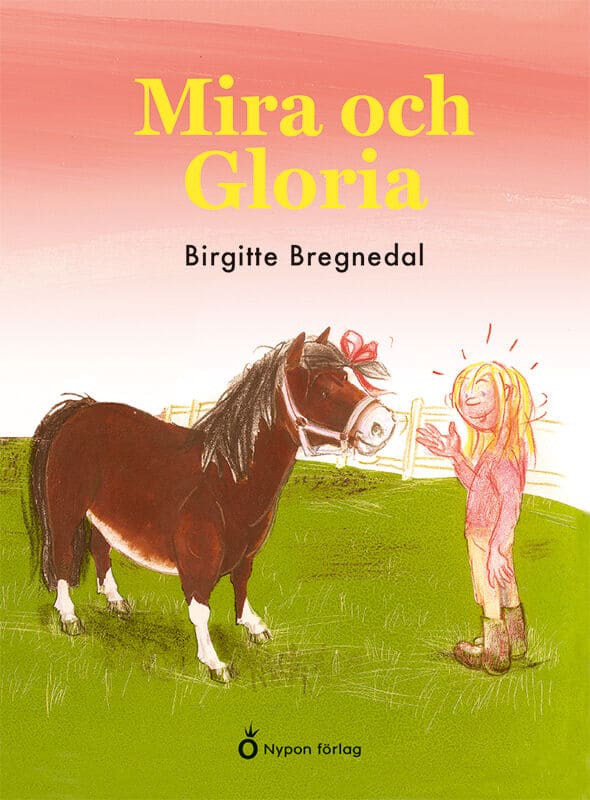 Birgitte Bregnedal : Mira och Gloria