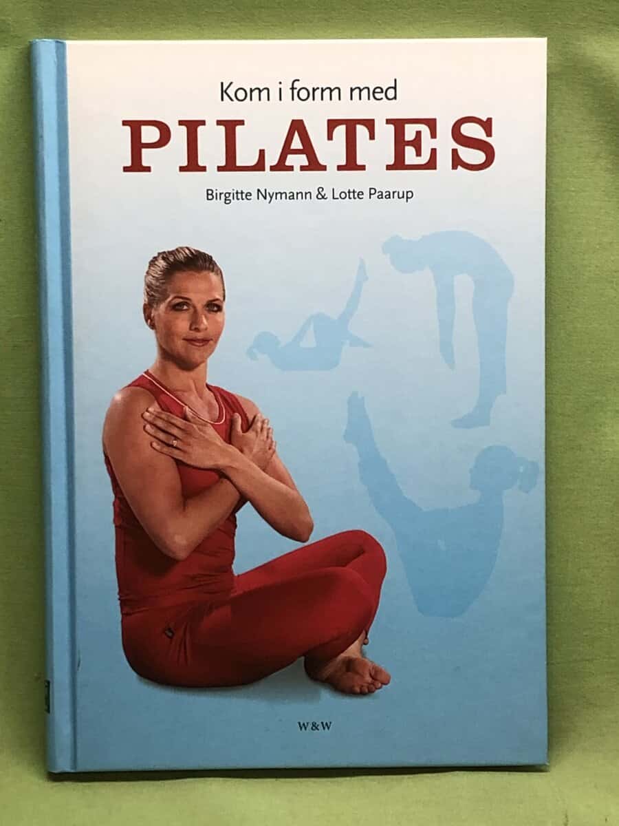 Birgitte Nymann : Kom i form med pilates