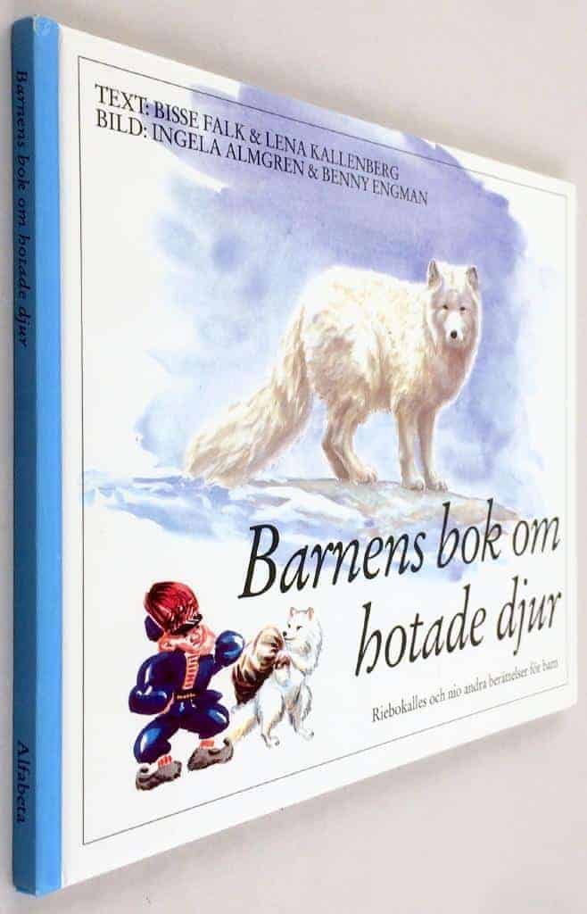 Bisse Falk ; Lena Kallenberg ; Ingela Almgren ; Benny Engman : Barnens bok om hotade djur