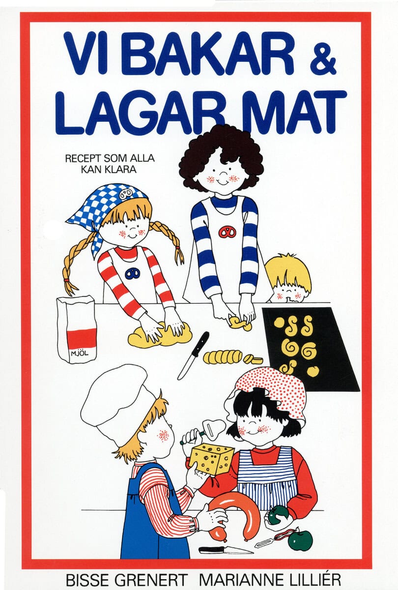 Bisse Grenert : Vi bakar och lagar mat : Recept som alla kan klara