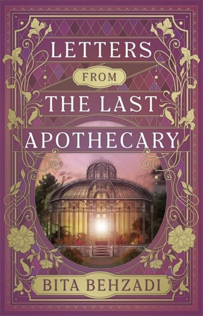 Bita Behzadi : Letters from the Last Apothecary (Tressport Magic, Book 1)