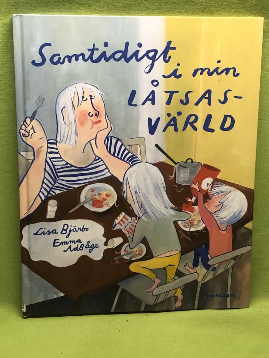 Bjärbo, Lisa ; Adbåg, Emma : Samtidigt i min låtsasvärld