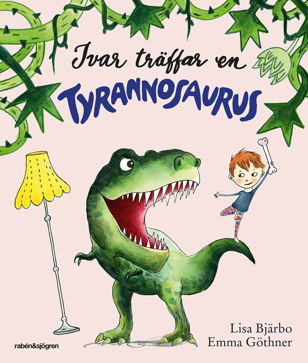 Bjärbo, Lisa ; Göthner, Emma : Ivar träffar en tyrannosaurus