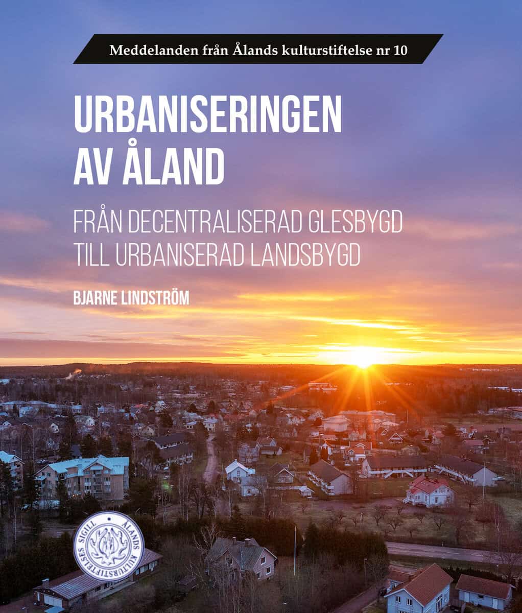 Bjarne Lindström : Urbaniseringen av Åland