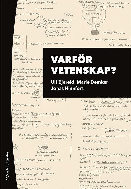 Bjereld, Ulf ; Demker, Marie ; Hinnfors, Jonas : Varför vetenskap? : om vikten av problem och teori i forskningsprocessen