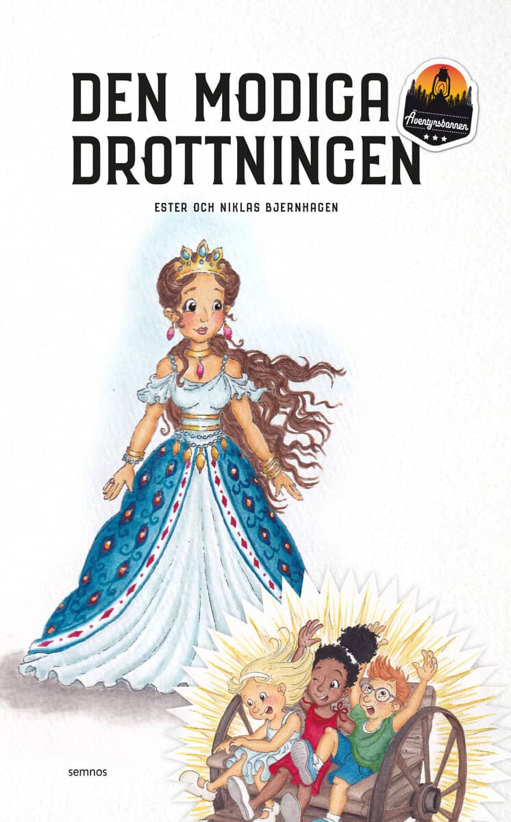 Bjernhagen, Ester ; Bjernhagen, Niklas : Den modiga drottningen