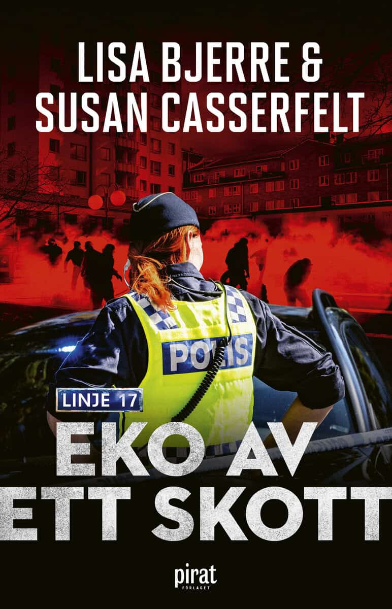 Bjerre, Lisa ; Casserfelt, Susan : Eko av ett skott