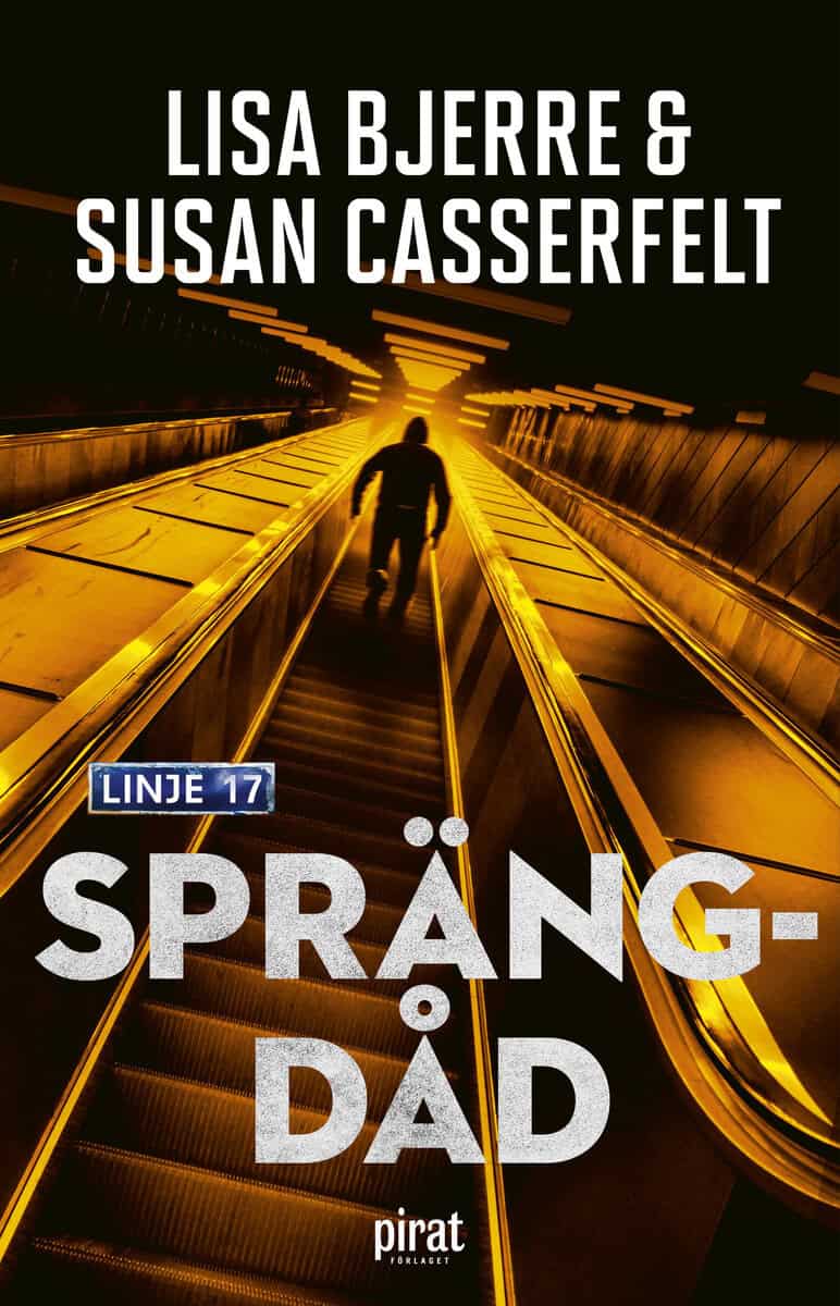 Bjerre, Lisa ; Casserfelt, Susan : Sprängdåd