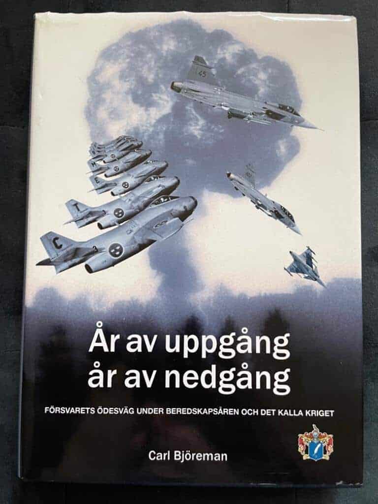 Björeman, Carl ; Svenskt militärhistoriskt bibliotek : År av uppgång, år av nedgång
