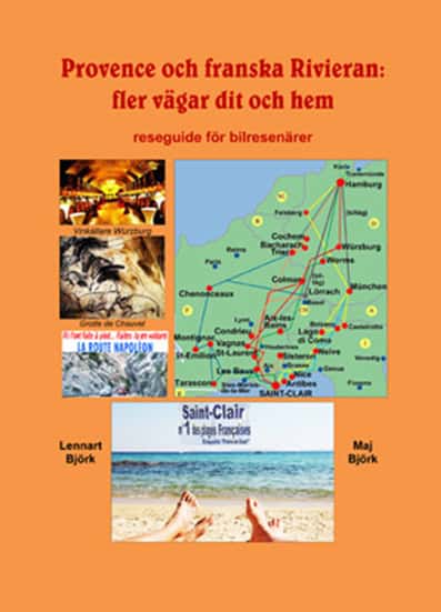 Björk, Maj ; Björk, Lennart : Provence och franska Rivieran : fler vägar dit och hem