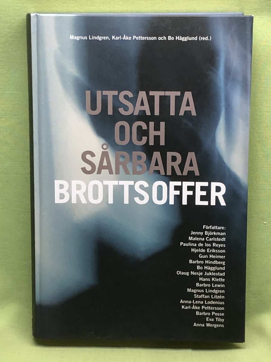 Björkman, Jenny mfl. : Utsatta och sårbara brottsoffer