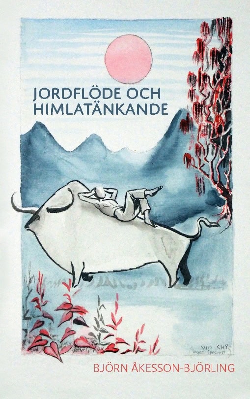 Björn Åkesson-Björling : Jordflöde och himlatänkande