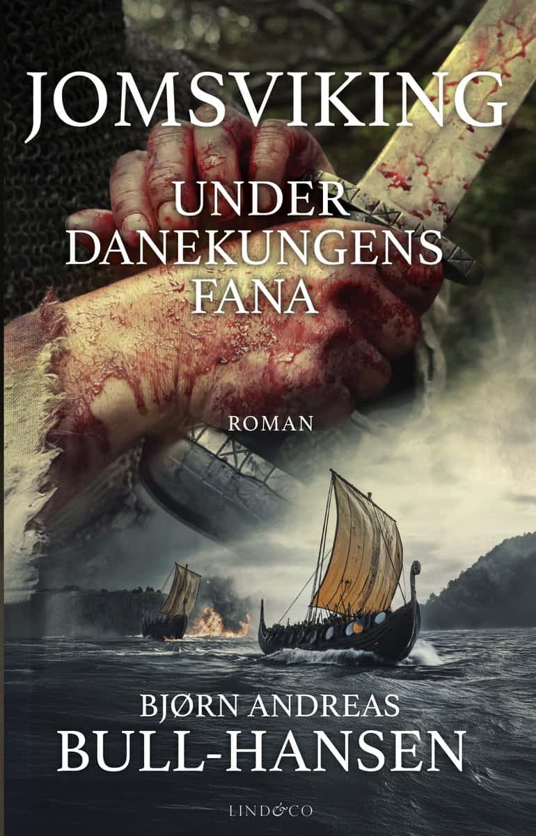 Bull-Hansen, Bjørn Andreas | JOMSVIKING. UNDER DANEKUNGENS FANA