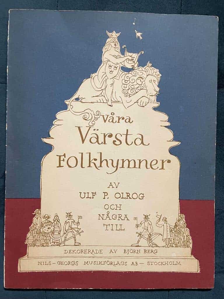 Björn Berg Ulf P. Olrog : Våra värsta folkhymner