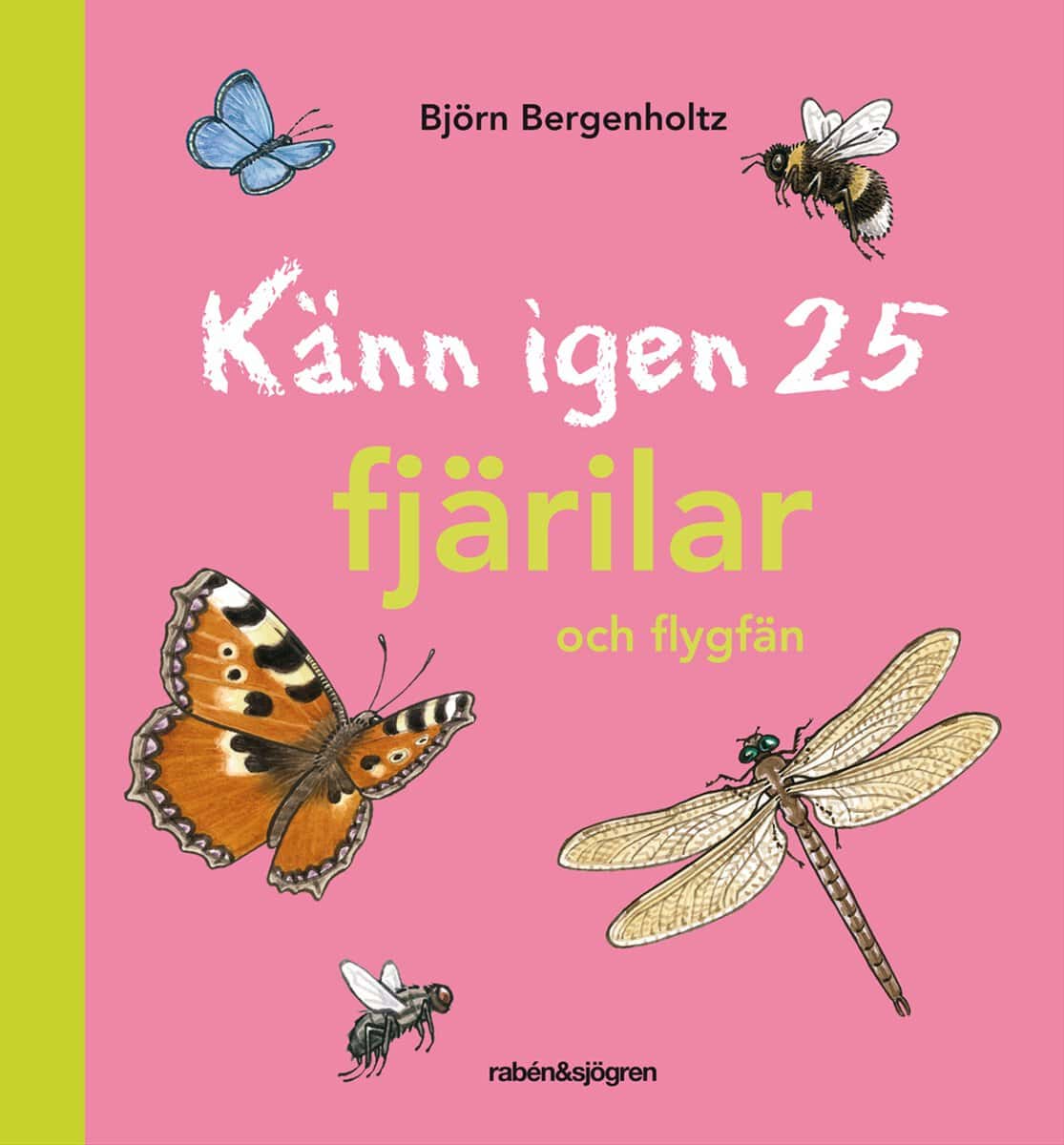 Björn Bergenholtz : Känn igen 25 fjärilar och flygfän
